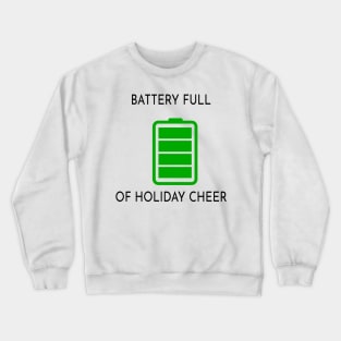 Battery Full of Holiday Cheer Crewneck Sweatshirt